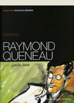 Poèmes<br>texte : Raymond Queneau<br>La Renaissance du Livre, 2007